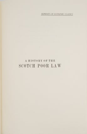 A History of the Scotch Poor Law in Connexion with The Condition of...