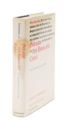 Item #41174 God Save This Honorable Court!: The Supreme Court Crisis. Signed copy. Louis M....