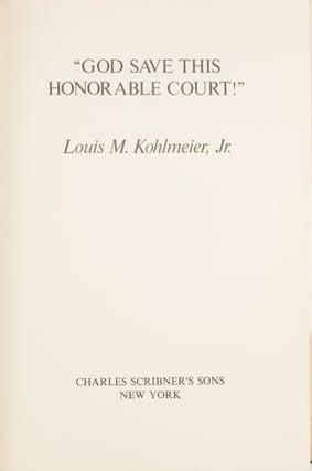God Save This Honorable Court!: The Supreme Court Crisis. Signed copy