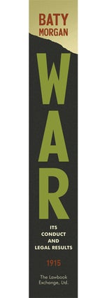 War: Its Conduct and Legal Results