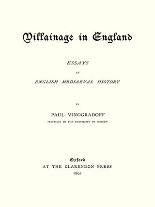 Villainage in England: Essays in English Mediaeval History