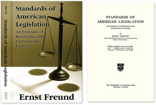 Item #41345 Standards of American Legislation: An Estimate of Restrictive. Ernst Freund