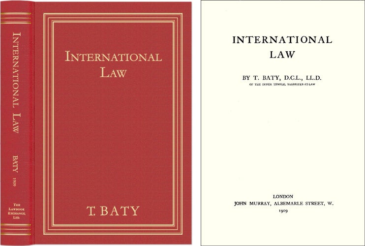 Item #41346 International Law. Thomas Baty.