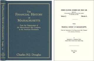 Item #41358 The Financial History of Massachusetts: From the Organization of the. Charles H. J....