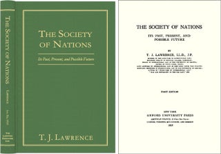Item #41359 The Society of Nations: Its Past, Present, and Possible Future. Thomas Joseph Lawrence