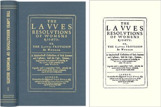 Item #41383 The Lawes Resolutions of Womens Rights: Or, The Lawes Provision for. T E
