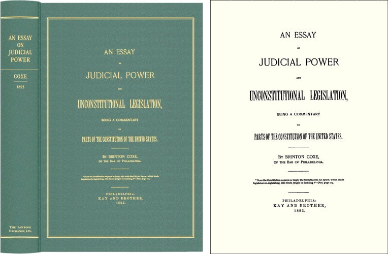 Item #41436 An Essay On Judicial Power and Unconstitutional Legislation, Being. Brinton Coxe.