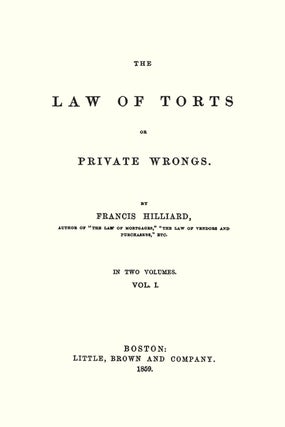 The Law of Torts, or Private Wrongs. 2 vols.