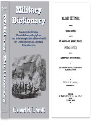 Item #41696 Military Dictionary: Comprising Technical Definitions:. Colonel H. L Scott