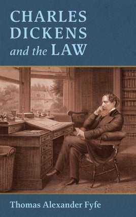 Item #41763 Charles Dickens and the Law. Thomas Alexander Fyfe