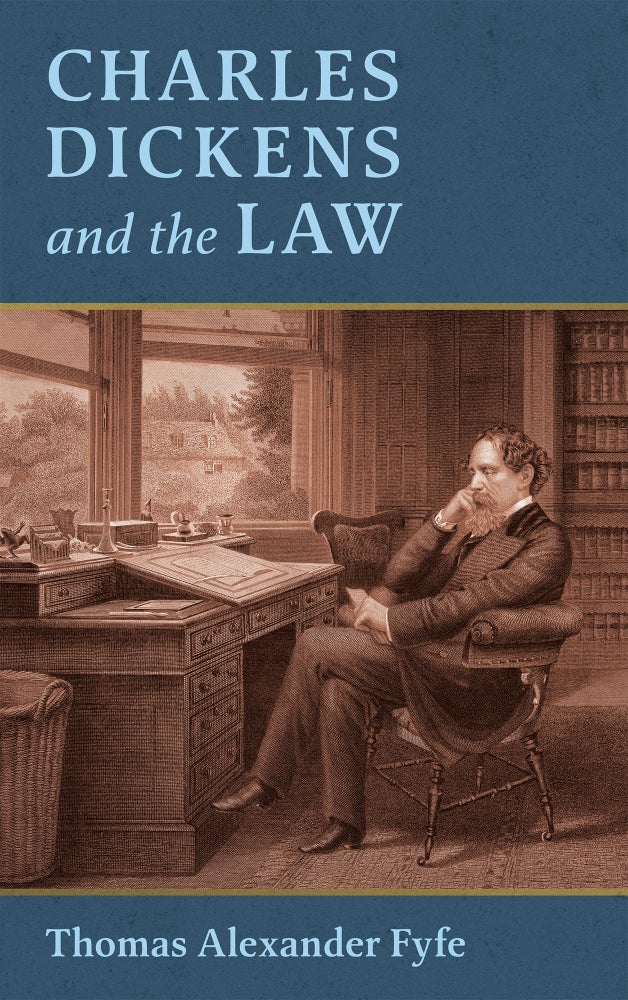 Item #41763 Charles Dickens and the Law. Thomas Alexander Fyfe.