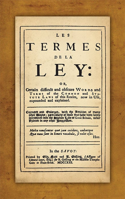 Item #41764 Les Termes de la Ley Or Certain Difficult and Obscure Words and. John Rastell.