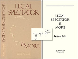 Item #41798 Legal Spectator and More. Signed by the Author. Jacob A. Stein