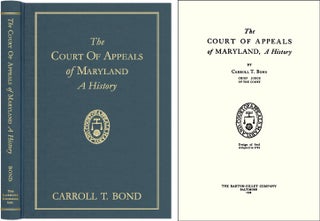 Item #41809 The Court of Appeals of Maryland, A History. Carroll Bond