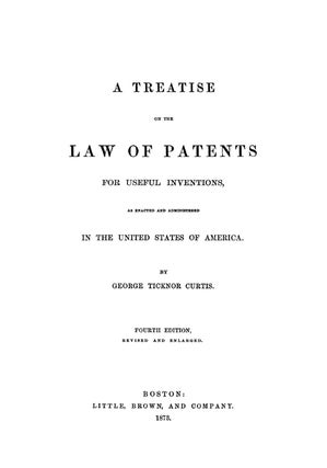 A Treatise on the Law of Patents for Useful Inventions, as Enacted...