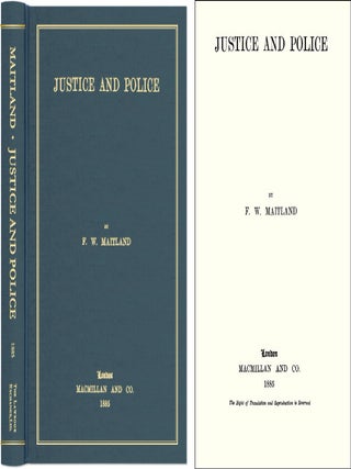 Item #42085 Justice and Police. F. W Maitland