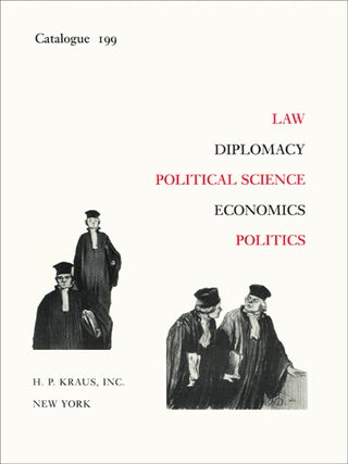 Item #42161 Law, Diplomacy, Economics, Political Science, Economics. Catalogue 199. H. P Kraus,...