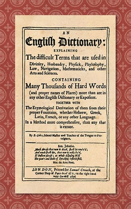 Item #42164 An English Dictionary: Explaining the Difficult Terms. Elisha Coles