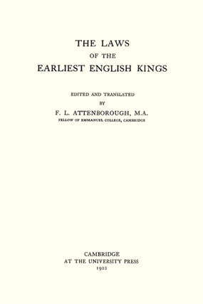 The Laws of the Earliest English Kings.