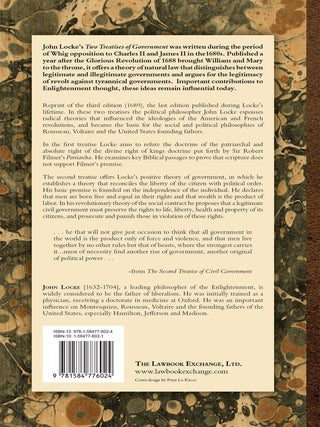 Two Treatises of Government: In the Former The False Principles and...