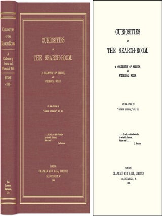Item #42415 Curiosities of the Search-Room: A Collection of Serious and. Wm. Pitt Byrne,...