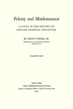 Felony and Misdemeanor: A Study in the History of English Criminal...