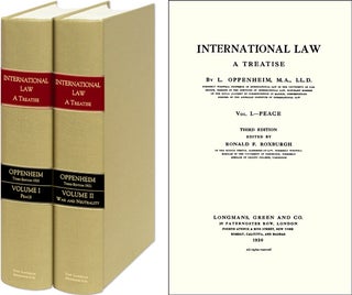 Item #42582 International Law: A Treatise, Third edition. 2 Vols. 1920-1921 ed. L. Oppenheim,...
