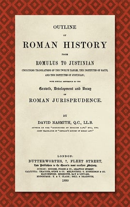 Item #42583 Outline of Roman History from Romulus to Justinian. (Including. David Nasmith