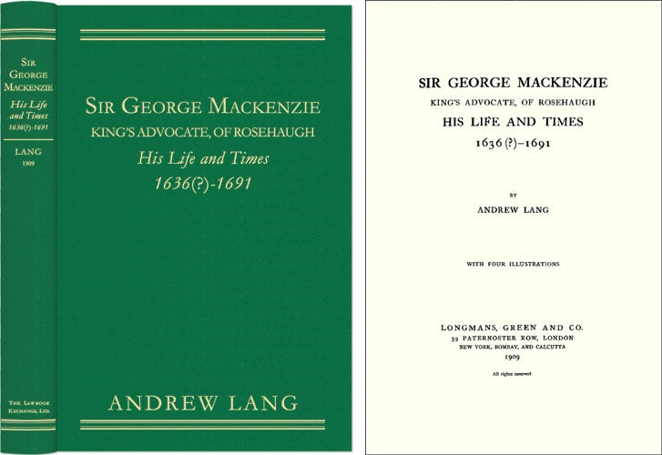 Item #42648 Sir George Mackenzie King's Advocate of Rosehaugh, His Life and Times. Andrew Lang.