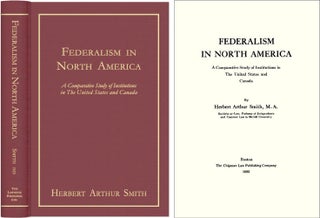 Item #42893 Federalism in North America. A Comparative Study Of Institutions. Herbert Arthur Smith