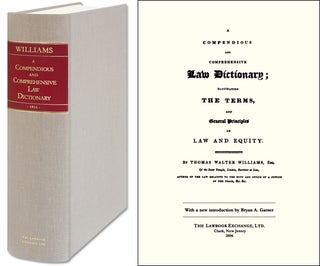 Item #43070 A Compendious and Comprehensive Law Dictionary; Elucidating the. Thomas Walter...