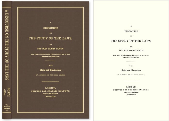 Item #43170 A Discourse on the Study of the Laws. Now Printed From Original MS. Roger North.
