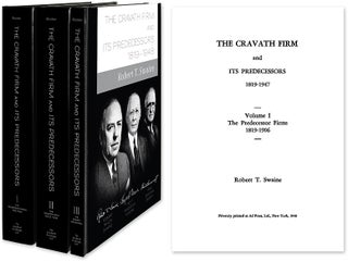 Item #43172 The Cravath Firm and Its Predecessors. 3 Volumes. Complete set. Robert Swaine, aylor
