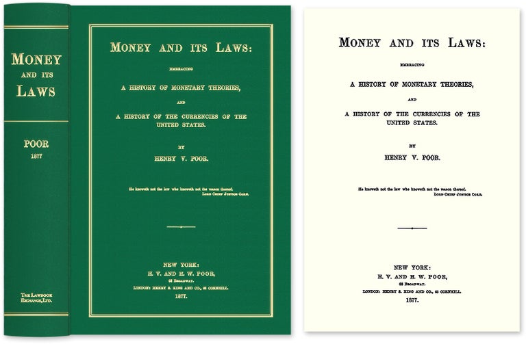 Item #43231 Money and Its Laws: Embracing a History of Monetary Theories, and. Henry Varnum Poor.