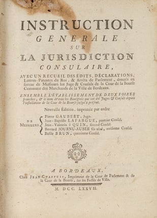 Item #43273 Instruction Generale sur la Jurisdiction Consulaire, Avec un. France, Cour de la...