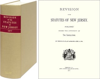 Item #43579 Revision of the Statutes of New Jersey 1877. New Jersey. Paul Axel-Lute, New...