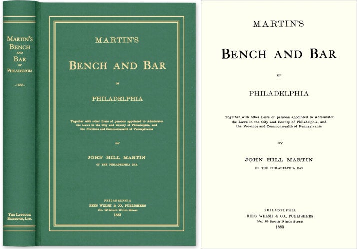 Item #43757 Martin's Bench and Bar of Philadelphia; Together with Other Lists. John Hill Martin.