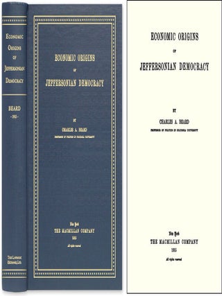 Item #43890 Economic Origins of Jeffersonian Democracy. Charles A. Beard