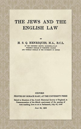 Item #43912 The Jews and the English Law. H. S. Q. Henriques