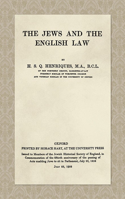 Item #43912 The Jews and the English Law. H. S. Q. Henriques.