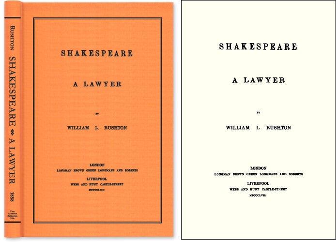 Item #43986 Shakespeare A Lawyer. William L. Rushton.