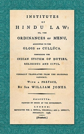 Item #43995 Institutes of Hindu Law: Or, the Ordinances of Menu [Manu]. Manu, Sir William Jones,...