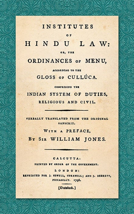 Item #43995 Institutes of Hindu Law: Or, the Ordinances of Menu [Manu]. Manu, Sir William Jones, Lawgiver.