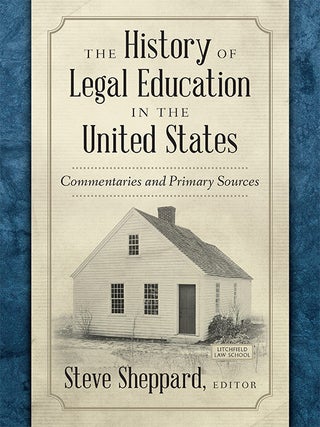 The History of Legal Education in the United States... 2 volume set