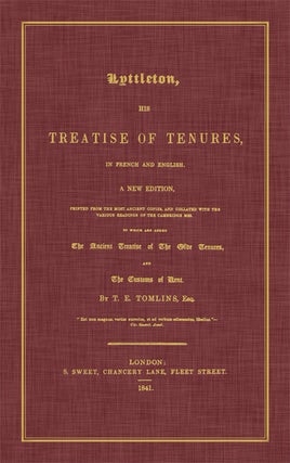 Item #44256 Lyttleton, His Treatise of Tenures in French and English A New Edition. Thomas...