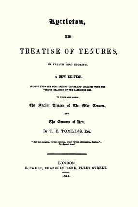 Lyttleton, His Treatise of Tenures in French and English A New Edition