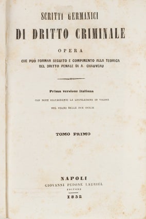 Item #44264 Scritti Germanici di Dritto Criminale. Opera Che Puo Formar. Francesco A. Mori