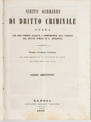 Scritti Germanici di Dritto Criminale. Opera Che Puo Formar...