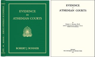 Item #44637 Evidence in Athenian Courts. Robert Johnson Bonner