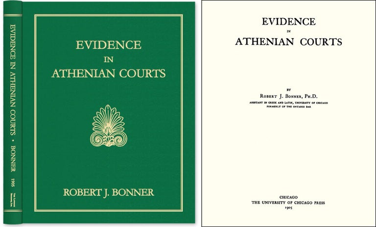 Item #44637 Evidence in Athenian Courts. Robert Johnson Bonner.
